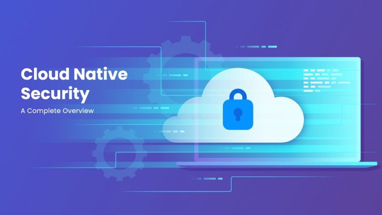 Cloud-Native Security Best Practices for Modern Infrastructure Protection